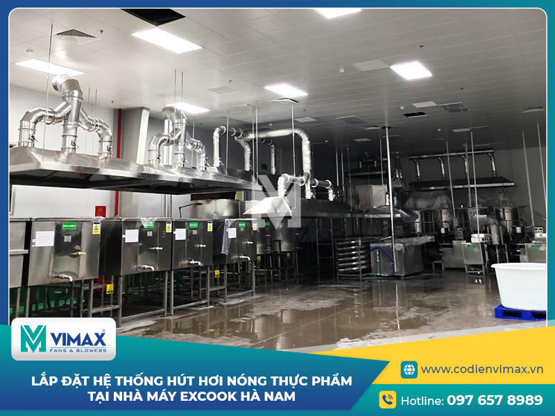 Lắp đặt hệ thống hút hơi nóng thực phẩm tại nhà máy EXCOOK Hà Nam