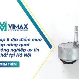 tup nang quat cong nghiep 1