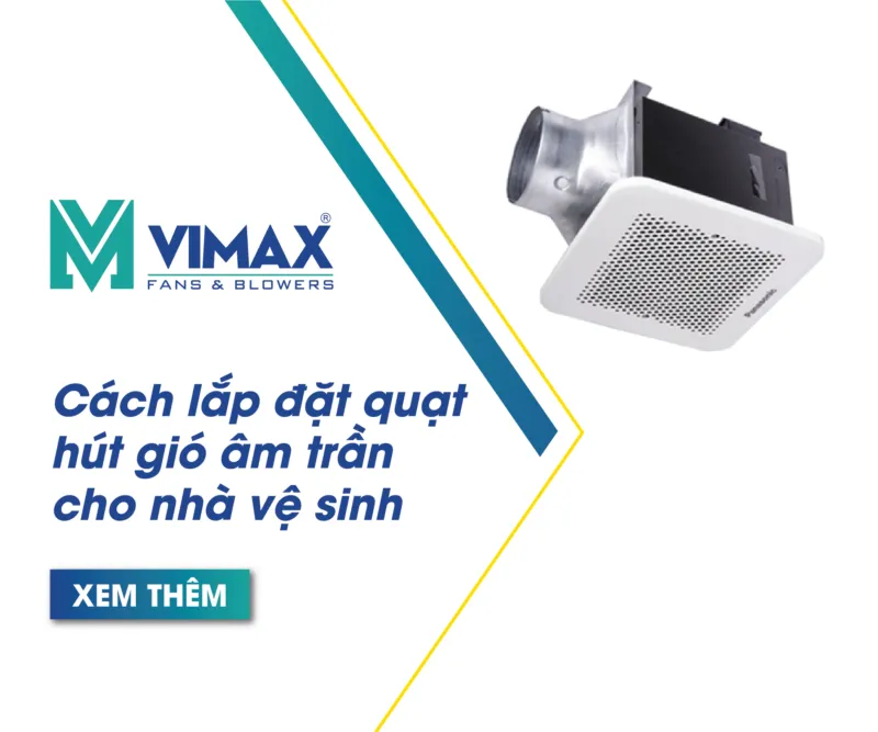 cach lap dat quat am tran cho nha ve sinh