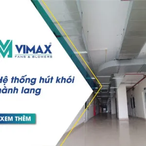 he thong hut khoi hanh lang