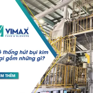 he thong hut bui kim loai