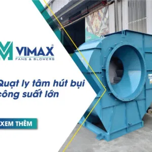 quat ly tam hut bui cong suat lon