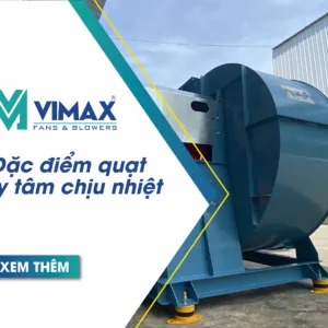 dac diem quat ly tam chiu nhiet