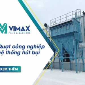 quat cong nghiep he thong hut bui