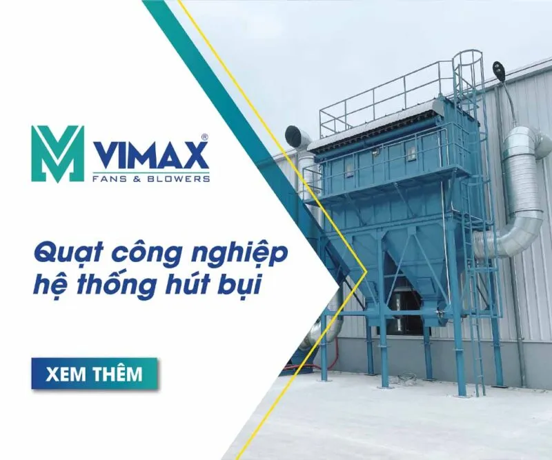 Hướng dẫn cải thiện hiệu suất máy hút bụi công nghiệp trong các nhà xưởng 1 quat cong nghiep he thong hut bui