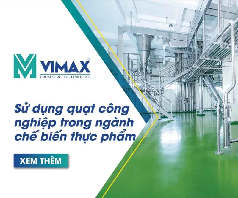 Vai trò quạt công nghiệp trong ngành chế biến thực phẩm 1 su dung quat cong nghiep trong nganh che bien thuc pham