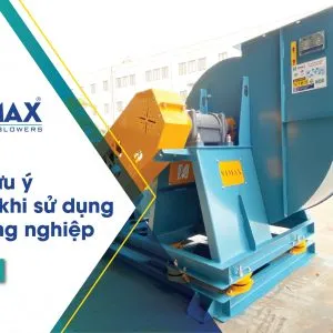 nhung luu y an toan khi su dung quat cong nghiep 1