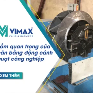 can bang dong canh quat cong nghiep