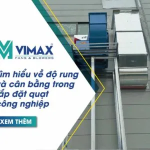 do rung va can bang trong lap dat quat