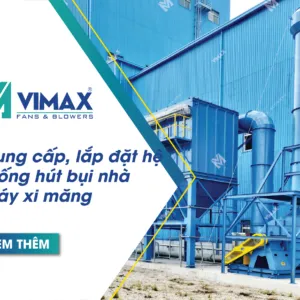 cung cap lap dat he thong hut loc bui xi mang