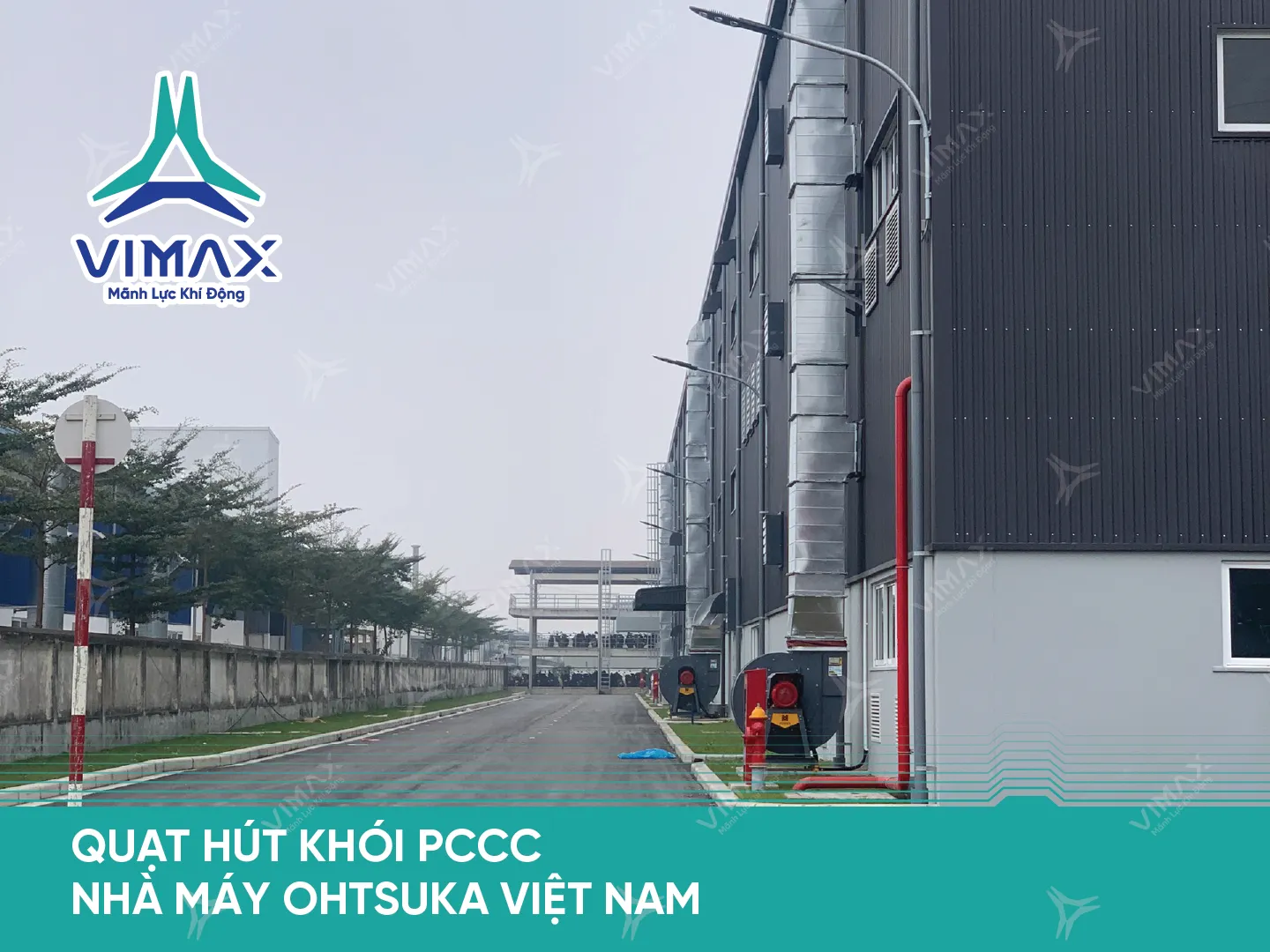 DU AN QUAT HUT KHOI PCCC NHA MAY OHTSUKA VIET NAM 22