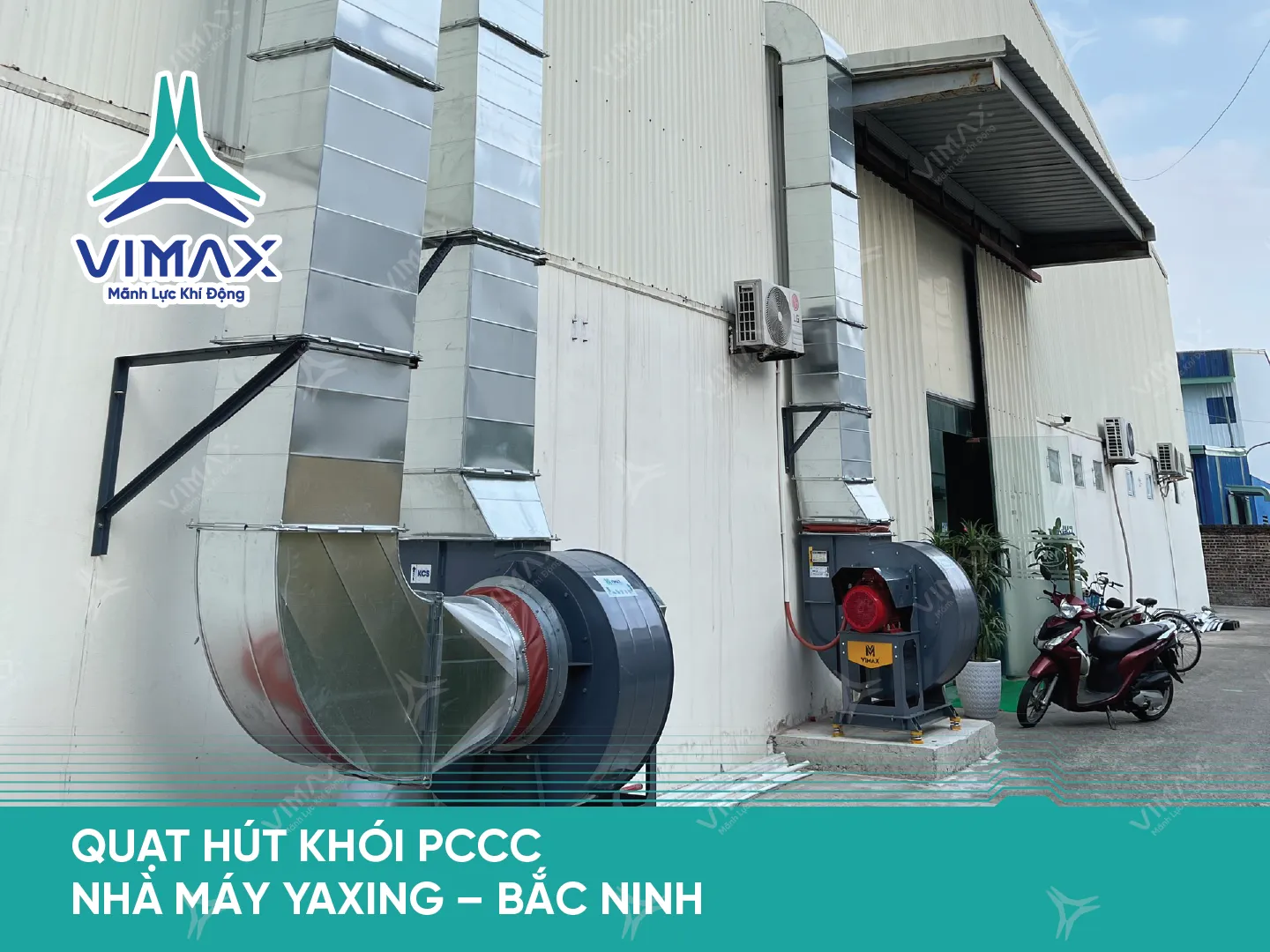 DU AN QUAT HUT KHOI PCCC NHA MAY YAXING – BAC NINH 24