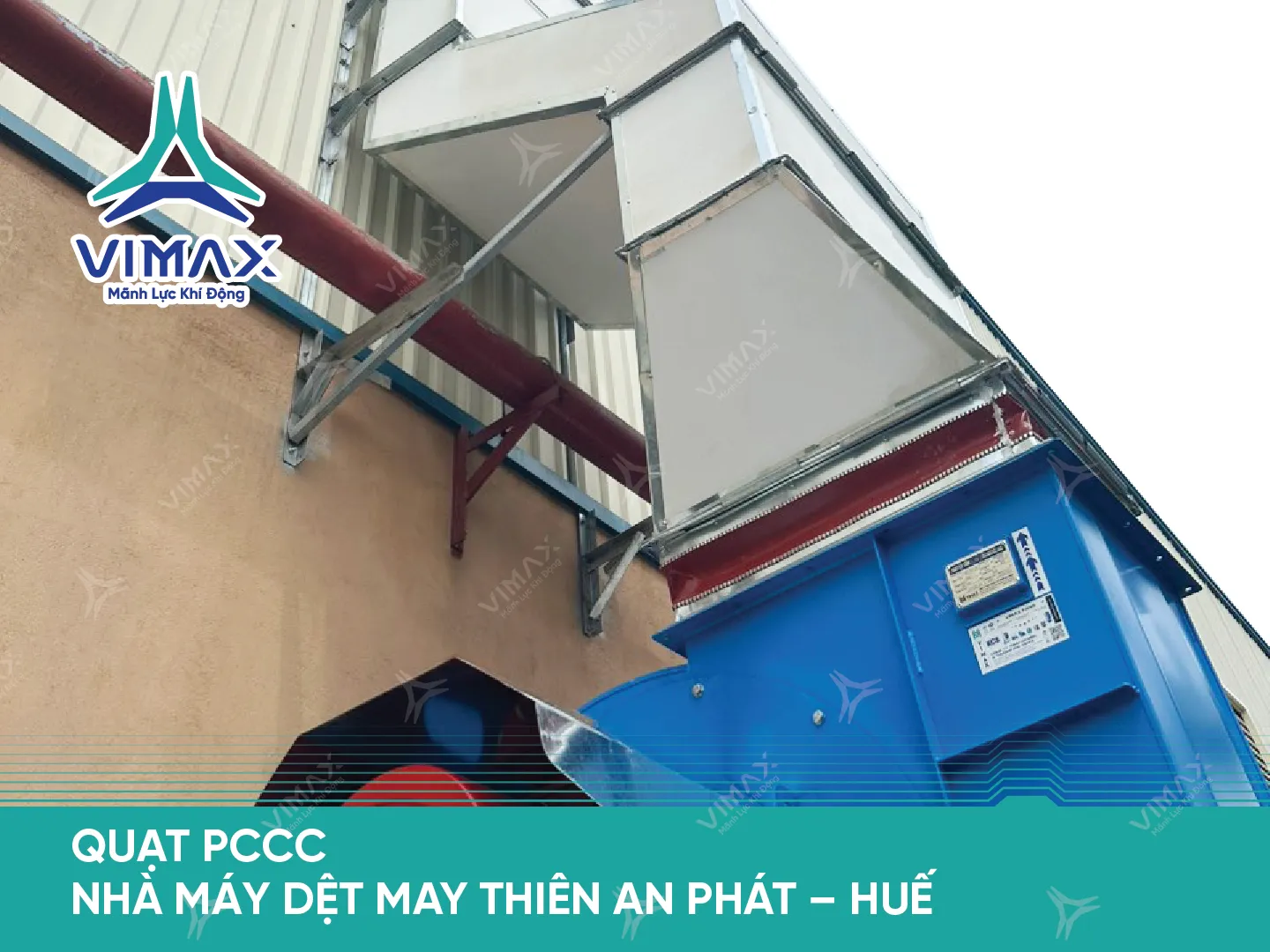 DU AN QUAT PCCC NHA MAY DET MAY THIEN AN PHAT – HUE 21